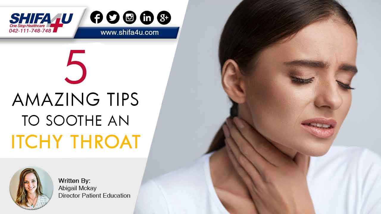 5 Amazing Tips To Soothe An Itchy Throat